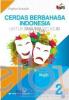 Cerdas Berbahasa Indonesia untuk SMA/MA Kelas XI (Kelompok Wajib) (Kurikulum 2013) (Jilid 2)