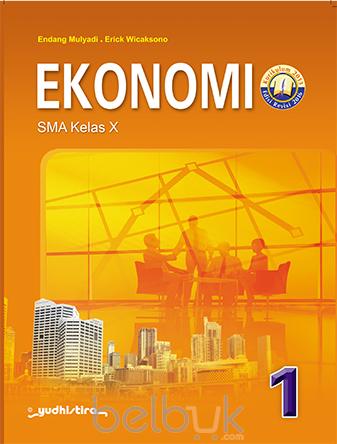 Buku Ekonomi Kelas 10 Kurikulum 2013 Revisi 2016 Pdf Cara Golden