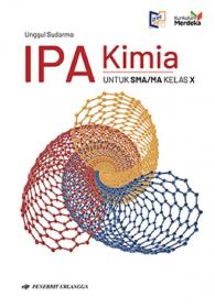 IPA Kimia (untuk SMA/MA Kelas X) (Kurikulum Merdeka)