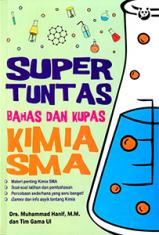 Supertuntas Bahas dan Kupas Kimia SMA