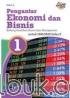 Pengantar Ekonomi dan Bisnis untuk SMK/MAK Kelas X (Bidang Keahlian Bisnis dan Manajemen) (Kurikulum 2013) (Jilid 1)