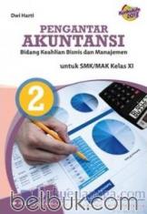 Pengantar Akuntansi untuk SMK/MAK Kelas XI (Bidang Keahlian Bisnis dan Manajemen) (Kurikulum 2013) (Jilid 2)