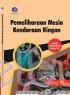 Pemeliharaan Mesin Kendaraan Ringan untuk SMK/MAK Kelas XII