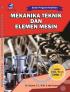 Mekanika Teknik dan Elemen Mesin untuk SMK/MAK Kelas X
