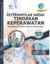 Keterampilan Dasar Tindakan Keperawatan: Kompetensi Keahlian Asisten Keperawatan SMK/MAK Kelas XI