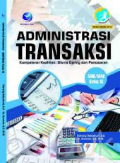 Administrasi Transaksi (Kompetensi Keahlian: Bisnis Daring dan Pemasaran) SMK/MAK Kelas XI