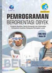 Pemrograman Berorientasi Objek (Program Keahlian Komputer dan Informatika Kompetensi Keahlian Rekayasa Perangkat Lunak) SMK/MAK Kelas XII