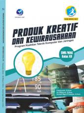 Produk Kreatif dan Kewirausahaan (Program Keahlian Teknik Komputer dan Jaringan) SMK/MAK XII