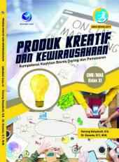 Produk Kreatif dan Kewirausahaan (Kompetensi Keahlian Bisnis Daring dan Pemasaran) SMK/MAK Kelas XI