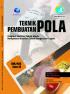 Teknik Pembuatan Pola (Program Keahlian Teknik Mesin Kompetensi Keahlian Teknik Pengecoran Logam) SMK/MAK kelas XII
