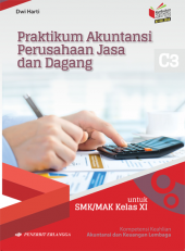Praktikum Akuntansi Perusahaan Jasa dan Dagang untuk SMK/MAK Kelas XI (C3)