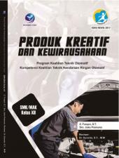 Produk Kreatif Dan Kewirausahaan: Program Keahlian Teknik Otomotif, Kompetensi Keahlian Teknik Kendaraan Ringan Otomotif, SMK/MAK Kelas XII