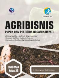Agribisnis Pupuk dan Pestisida Organik/Hayati (SMK/MAK Kelas XII)