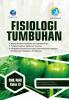Fisiologi Tumbuhan (Bidang Keahlian Agribisnis dan Agroteknologi, Program Keahlian Agribisnis Tanaman) SMK/MAK Kelas XI