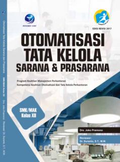 Otomatisasi Tata Kelola Sarana dan Prasarana (Program Keahlian Manajemen Perkantoran) SMK/MAK Kelas XII