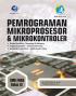 Pemrograman Mikroprosesor & Mikrokontroler (Bidang Keahlian Teknologi dan Rekayasa) SMK/MAK Kelas XI