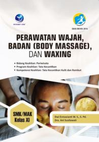 Perawatan Wajah, Badan (Body Massage), dan Waxing (SMK/MAK Kelas XI)