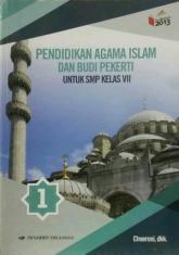 Pendidikan Agama Islam dan Budi Pekerti untuk SMP Kelas VII (Kurikulum 2013) (Jilid 1)