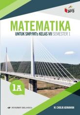 Matematika untuk SMP/MTs Kelas VII (Semester 1) (Kurikulum 2013) (Jilid 1A)