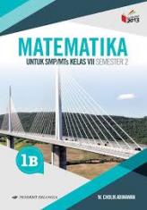 Matematika untuk SMP/MTs Kelas VII (Semester 2) (Kurikulum 2013) (Jilid 1B)