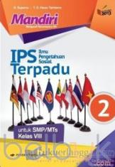 Mandiri: IPS Terpadu untuk SMP/MTs Kelas VIII (Kurikulum 2013) (Jilid 2)