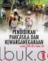 Pendidikan Pancasila dan Kewarganegaraan untuk SMP-MTs Kelas VII (Kurikulum 2013) (Jilid 1)