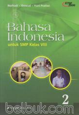 Bahasa Indonesia untuk SMP Kelas VIII (KTSP 2006) (Jilid 2)