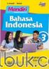 Mandiri: Bahasa Indonesia untuk SMP/MTs Kelas IX (Kurikulum 2013) (Jilid 3)