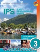 IPS (Ilmu Pengetahuan Sosial) untuk SMP/MTs Kelas IX (Kurikulum 2013) (Jilid 3)