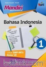 Mandiri: Bahasa Indonesia untuk SMP/MTs Kelas VII (Kurikulum 2013) (Jilid 1)