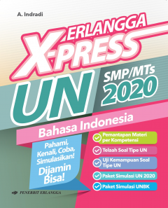 Erlangga X-Press UN SMP/MTs 2020: Bahasa Indonesia