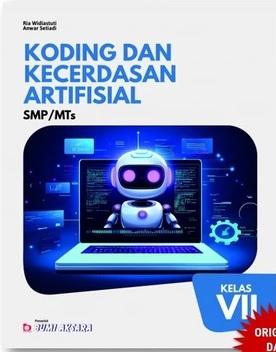 Koding dan Kecerdasan Artifisial Kelas VII SMP/MTS: Ria Widiastuti ...