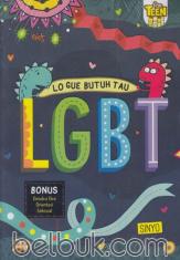 Lo Gue Butuh Tau: LGBT