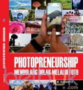 Photopreneurship: Mendulang Dolar Melalui Foto