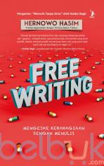 Free Writing: Mengejar Kebahagiaan dengan Menulis