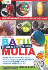Batu Mulia: Hobi & Investasi