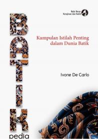 Batikpedia: Kumpulan Istilah Penting dalam Dunia Batik