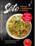 Soto: Nikmat Dari Indonesia Untuk Dunia