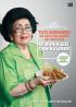 Tuti Soenardi: 48 Tahun Mengabdi dan Berkarya di Dunia Gizi dan Kuliner (100 Resep Masakan dan Kue Indonesia)