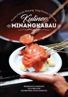 Kuliner Minangkabau: Pusaka Nenek Moyang, Yang Pantas Disayang
