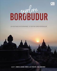 Explore Borobudur: 100 Destinasi Instagramable di Sekitar Candi Borobudur