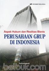 Aspek Hukum dan Realitas Bisnis Perusahaan Grup di Indonesia