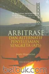 Arbitrase dan Alternatif Penyelesaian Sengketa (APS) (Edisi 2)