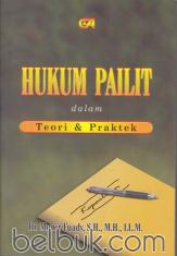 Hukum Pailit: Dalam Teori dan Praktek