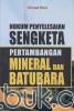 Hukum Penyelesaian Sengketa Pertambangan Mineral dan Batubara