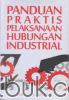 Panduan Praktis Pelaksanaan Hubungan Industrial