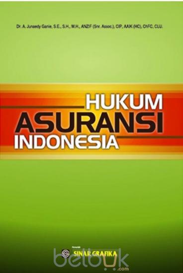 Hukum Asuransi Indonesia: Junaedy Ganie - Belbuk.com