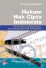 Hukum Hak Cipta di Indonesia: Teori dan Analisis Harmonisasi Ketentuan WTO-TRIPs Agreement