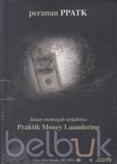 Peranan PPATK dalam Mencegah Terjadinya Praktik Money Laundering