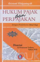 Hukum Pajak dan Perpajakan: Dengan Pendekatan Mind Map ( Edisi Revisi)